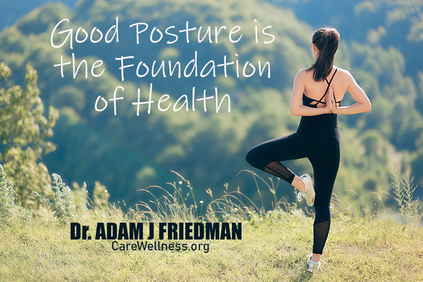 Posture as the Foundation of your health - Margate, Coconut Creek and Coral SpringsFlorida