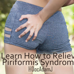 Piriformis Syndrome – What is it and How to treat it…