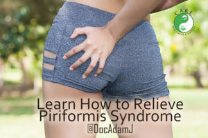 Piriformis Syndrome, Learn what it is and how to effectively treat it. By Dr. ADam J. Friedman of Margate / Coconut Creek Florida